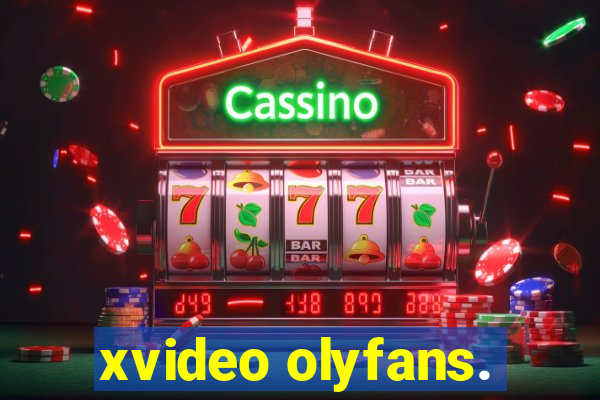 xvideo olyfans.